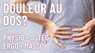 Miniature : Mal de dos : physio, ostéo, ergo ou masso ?