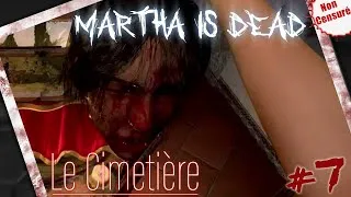 Miniature : LE CIMETIÈRE #7 PIRE SCÈNE DU JEUX / NON CENSURE / Let's play Sans Com [Martha is Dead VOST-FR]