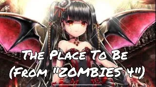 Miniature : Nightcore (Speed Up) - The Place To Be (from « Zombie 4 »)