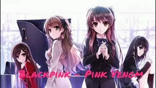Miniature : Nightcore Blackpink Pink Venom