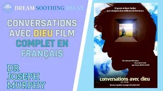 Miniature : Conversations avec Dieu le  Film complet en français 2023 @DreamSoothingRelax