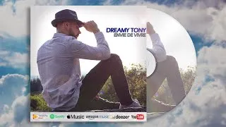 Miniature : Dreamy Tony - Envie de Vivre (Prod Kazu)