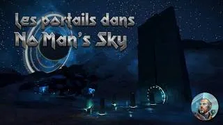 Miniature : Tuto No Man's Sky - Les Portails