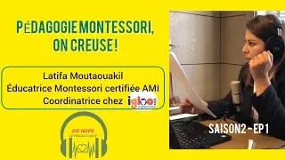 Miniature : Ep 1: Tout savoir sur la méthode Montessori de 0-6 ans.