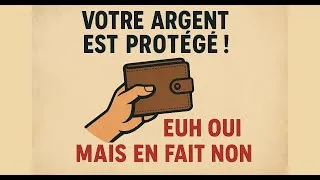 Miniature : Votre Argent est Protégé ! Euh oui mais non