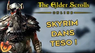 Miniature : Skyrim dans TESO ! - TESO Greymoor - RPG ACTU