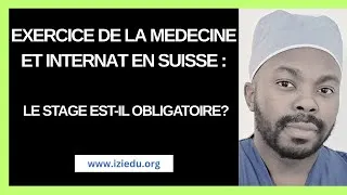 Miniature : Exercice de la médecine et Internat en Suisse : le stage est-il indispensable ?
