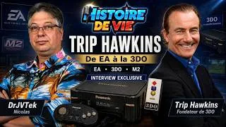 Miniature : Trip Hawkins 🎮🎤 Histoire De Vie 47 🎮