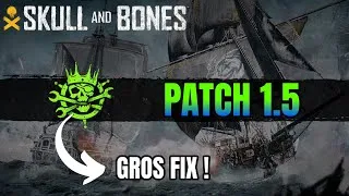 Miniature : On l'attendait ! Le PATCH 1.5 de SKull and Bones