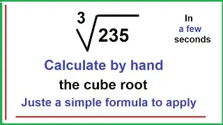 Miniature : How to find by hand the cube root - Simple formula to apply