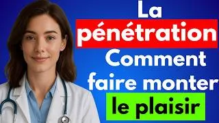 Miniature : LA meilleure FAÇON DE PENETRER UNE FEMME ? ce que toutes les femmes veulent au lit sans tabou | sexe