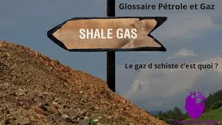 Miniature : Glossaire Pétrole et Gaz : Qu'est ce que le gaz de schiste ?