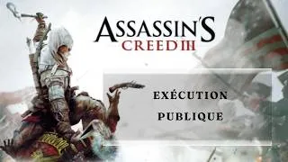 Miniature : Assassin's Creed 3 FR #11 : Exécution publique