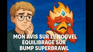 Miniature : Mon AVIS sur l'équilibrage de Bump! Superbrawl