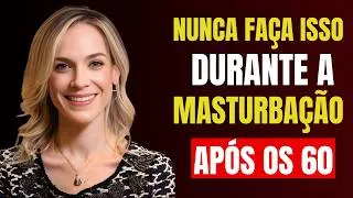 Miniature : 7 erreurs de masturbation après 60 ans qui nuisent silencieusement aux hommes | Dr Samira Girard