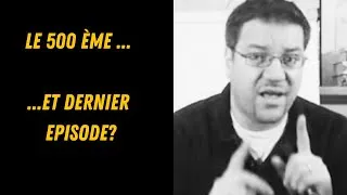 Miniature : C'est la Dernière ! Pourquoi j'arrête "Une Grande Vie" après 500 Épisodes ? (Et ce qui s'envient!)