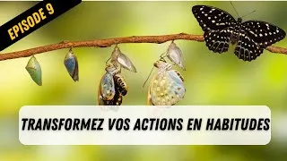 Miniature : La Méthode Infaillible pour Transformer vos Actions en Habitudes Durables !