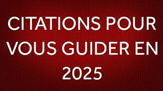 Miniature : CITATIONS POUR VOUS GUIDER EN 2025