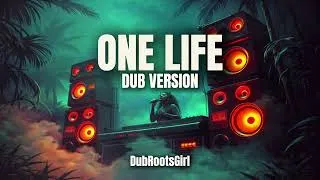 Miniature : 🔥One Life - Dub Version | Deep Roots Reggae (DubRootsGirl)