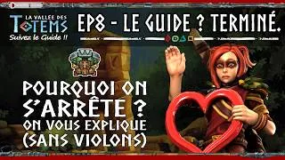 Miniature : C’est la Fin du Guide de la Vallée des Totems… et on vous explique.