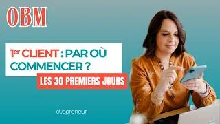 Miniature : Tu signes ton 1er client OBM : que faire les 30 premiers jours ?
