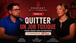 Miniature : Reconversion professionnelle : quitter un travail toxique pour créer son entreprise — Mélissa