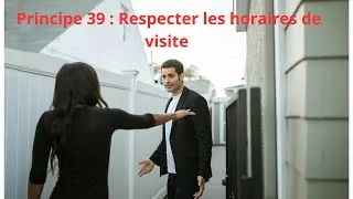 Miniature : Principe 39 : Respecter les horaires de visite