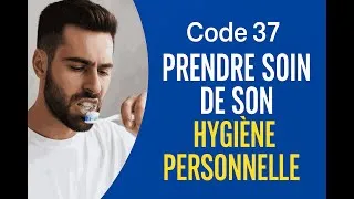 Miniature : Code 37 : Prendre soin de son hygiène personnelle