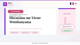 Miniature : Discussion sur Victor Wembanyama — Leçon DXT School