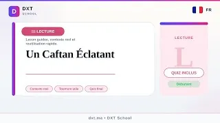 Miniature : Un Caftan Éclatant — Leçon DXT School