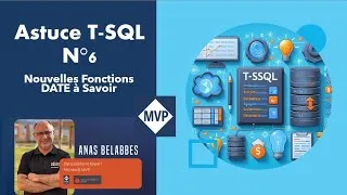 Miniature : DynIT - Astuce T-SQL N°6 Nouvelles Fonctions DATE à Savoir