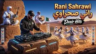 Miniature : Dzair Hits – Rani Sahrawi – راني صحراوي