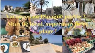 Miniature : Vacances en Espagne 🇪🇸 -Vlog 3 - très chaud 🥵, marché local, supermarché carrefour 🛒 et plage 🏖 ☀️