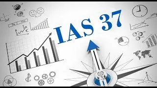 Miniature : IAS 37 Provisions, Contingent Liabilities & Contingent Assets
