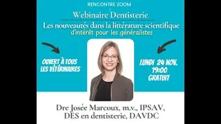 Miniature : Webinaire Dentisterie vétérinaire: nouveautés dans la littérature scientifique - Dre Josée Marcoux