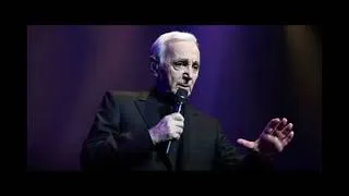 Miniature : Je m'voyais déjà   -   Charles Aznavour   -   Paroles lyrics