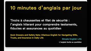 Miniature : Tiroirs à chaussettes et filet de sécurité : l’anglais hilarant pour comprendre testaments...