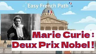 Miniature : Qui était Marie Curie ? L'histoire de la plus grande scientifique | French B1 Podcast