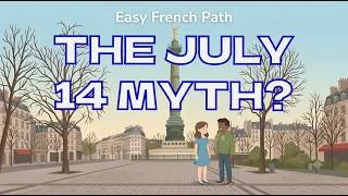 Miniature : Mystère du 14 Juillet - Pourquoi fête-t-on le 14 juillet en France ? | 🇫🇷 Podcast B1|examen civique