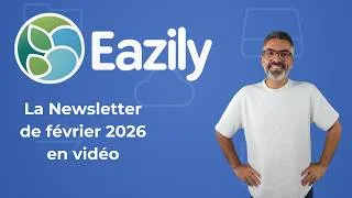 Miniature : 📬 Newsletter Eazily - Nouveautés, IA gratuite & cadeau surprise ! (Février 2026)