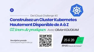 Miniature : Construisez un Cluster Kubernetes Hautement Disponible de A à Z : DevCloud Challenge #3