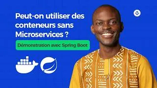 Miniature : Peut-on utiliser des conteneurs sans Microservices ? Démonstration avec Spring Boot