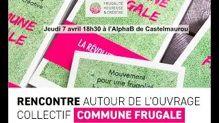 Miniature : COMMUNE FRUGALE le 7 avril 18H30 à Castelmaurou