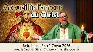 Miniature : Retraite du Sacré-Cœur : Homélie du jour 1