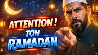 Miniature : FAIS CES ÉTAPES CLÉS POUR QUE TON RAMADAN NE SOIT PAS PERDU