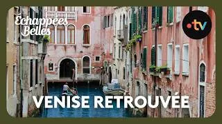 Miniature : Venise retrouvée - Échappées belles