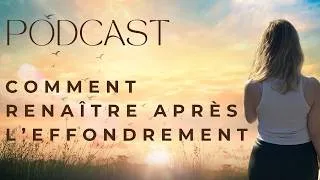 Miniature : 🍵 Podcast - Comment retrouver la joie quand tout s'effondre? ⛈️