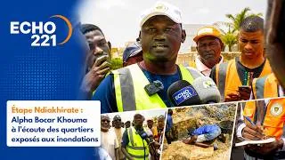 Miniature : Étape Ndiakhirate : Alpha Bocar Khouma à l'écoute des quartiers exposés aux inondations ● 𝗘𝗰𝗵𝗼 𝟮𝟮𝟭
