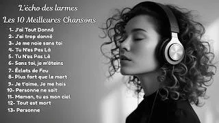 Miniature : Léa Morel (L’écho des larmes) - Les 10 Meilleures Chansons l La 2ème compilation officielle