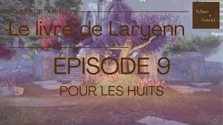Miniature : La corruption gagne un lieu sacré | Gameplay immersif ESO - Le Livre de Laryenn S1E9